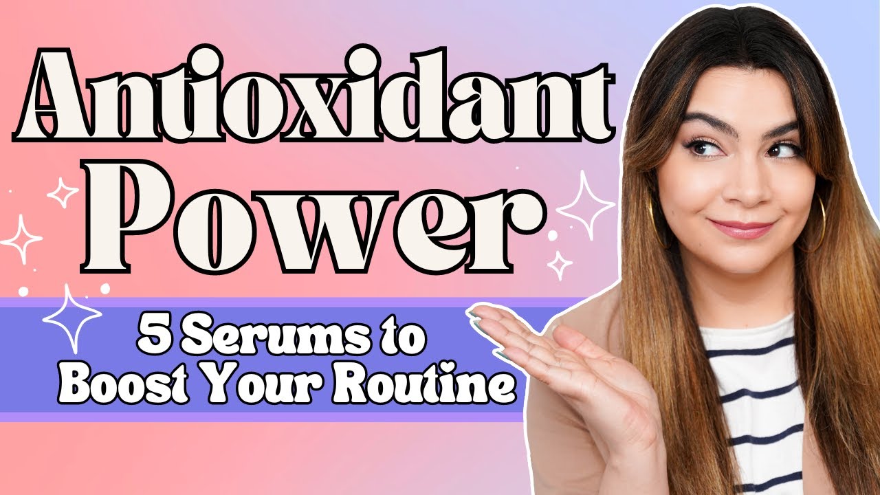 Powerful antioxidant serums for reducing wrinkles and fine lines